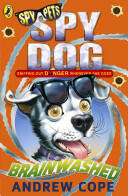 Spy Dog: Brainwashed (ISBN: 9780141344270)