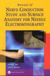 Manual of Nerve Conduction Study and Surface Anatomy for Needle Electromyography - Joel A DeLisa (ISBN: 9780781758215)