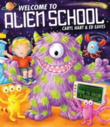 Welcome to Alien School (ISBN: 9780857072573)
