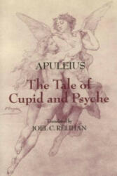 Tale of Cupid and Psyche - Apuleius (ISBN: 9780872209725)