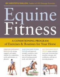 Equine Fitness: A Program of Exercises and Routines for Your Horse - Jec Aristotle Ballou (ISBN: 9781603424639)