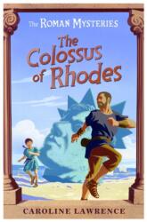 The Roman Mysteries: The Colossus of Rhodes (ISBN: 9781842551387)