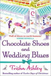 Chocolate Shoes and Wedding Blues - Trisha Ashley (ISBN: 9781847562777)