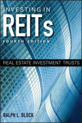 Investing in REITs - Real Estate Investment Trusts 4e - Ralph L. Block (ISBN: 9781118004456)