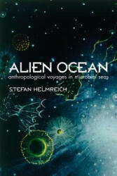 Alien Ocean - Stefan Helmreich (ISBN: 9780520250628)