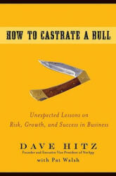 How to Castrate a Bull - Dave Hitz, Pat Walsh (ISBN: 9780470345238)