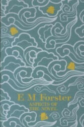 Aspects of the Novel - E. M. Forster (ISBN: 9781444765182)