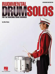Rudimental Drum Solos for the Marching Snare Drum - Ben Hans (ISBN: 9780634060564)