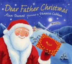 Dear Father Christmas - Alan Durant (ISBN: 9781406351491)