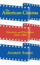 American Cinema - Andrew Sarris (ISBN: 9780306807282)