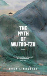 Myth of Wu Tao-tzu - Sven Lindqvist (ISBN: 9781847085221)