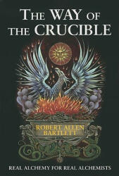 Way of the Crucible - Capt. Robert Allen Bartlett (ISBN: 9780892541546)