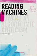 Reading Machines: Toward and Algorithmic Criticism (ISBN: 9780252078200)