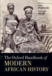 Oxford Handbook of Modern African History - John Parker (ISBN: 9780198779407)