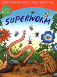 Superworm Early Reader - Julia Donaldson (ISBN: 9781407166087)