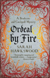 Ordeal by Fire - Sarah Hawkswood (ISBN: 9780749020972)