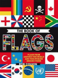 Book of Flags - Rob Colson (ISBN: 9780750297905)