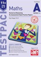 11+ Maths Year 5-7 Testpack A Papers 1-4 - Numerical Reasoning GL Assessment Style Practice Papers (ISBN: 9781910106884)