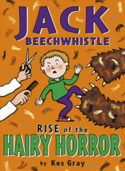 Jack Beechwhistle: Rise Of The Hairy Horror (ISBN: 9781782953043)