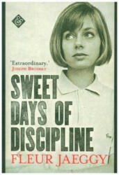 Sweet Days of Discipline (ISBN: 9781911508182)