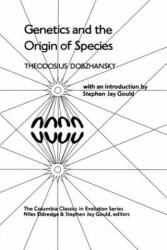 Genetics and the Origin of Species - Theodosius Dobzhansky (ISBN: 9780231054751)
