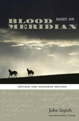 Notes on Blood Meridian - John Sepich (ISBN: 9780292718210)