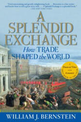 Splendid Exchange - William J Bernstein (ISBN: 9780802144164)
