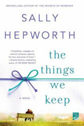 The Things We Keep - Sally Hepworth (ISBN: 9781250051929)