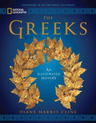 National Geographic The Greeks - Diane Harris Cline (ISBN: 9781426216701)