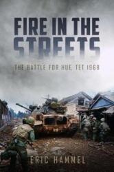 Fire in the Streets - Eric Hammel (ISBN: 9781612005898)
