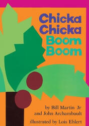 Chicka Chicka Boom Boom - Bill Martin, John Archambault, Lois Ehlert (ISBN: 9780613284431)