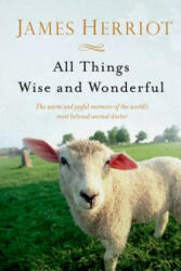 All Things Wise and Wonderful - James Herriot (ISBN: 9781250063496)
