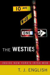 The Westies - T. J. English (ISBN: 9780312362843)