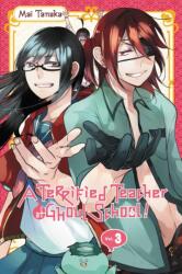 A Terrified Teacher at Ghoul School, Vol. 3 (ISBN: 9780316447263)