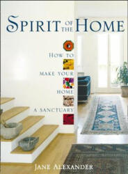 Spirit of the Home - Jane Alexander (ISBN: 9780008317478)