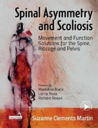 Spinal Asymmetry and Scoliosis - Suzanne Clements Martin (ISBN: 9781909141728)