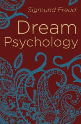 Dream Psychology - Psychoanalysis for Beginners (ISBN: 9781788287821)