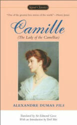 Camille - Alexandre Dumas-Fils (ISBN: 9780451529206)