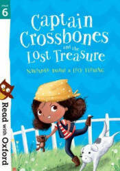 Read with Oxford: Stage 6: Captain Crossbones and the Lost Treasure - Narinder Dhami (ISBN: 9780192769091)