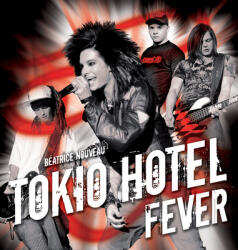 Tokio Hotel Fever - Béatrice Nouveau (2004)
