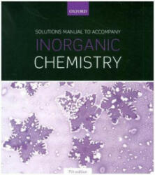Solutions Manual to Accompany Inorganic Chemistry 7th Edition - Alen (University of Toronto) Hadzovic (ISBN: 9780198814689)
