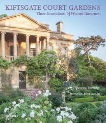 Kiftsgate Court Gardens - Vanessa Berridge, Robin Lane Fox, Ruber Sabina (ISBN: 9781858946696)
