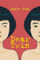 Dear Twin - Addie Tsai (ISBN: 9781999058807)