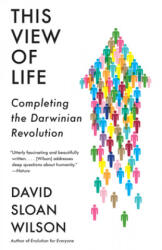 This View of Life - David Sloan Wilson (ISBN: 9781101872819)