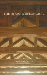 The House of Belonging (ISBN: 9780962152436)