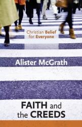 Christian Belief for Everyone: Faith and the Creeds (ISBN: 9780281068333)