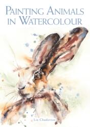 Painting Animals in Watercolour (ISBN: 9781785007873)