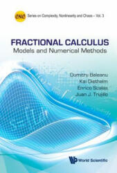 Fractional Calculus Models and Numerical Methods - Enrico Scalas, Dumitru Baleanu, Kai Diethelm (ISBN: 9789814355209)