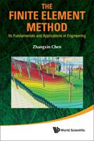 Finite Element Method The: Its Fundamentals and Applications in Engineering (ISBN: 9789814350570)