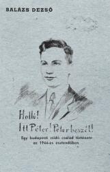 Halló! Itt Péter! Péter beszél! (ISBN: 9786155758584)